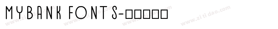 MYBANK FONTS字体转换